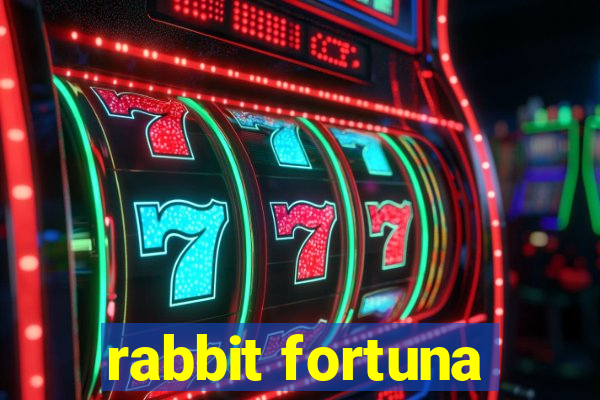 rabbit fortuna