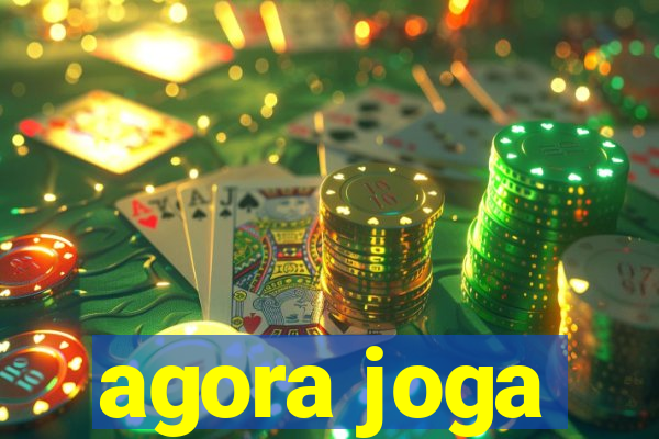 agora joga