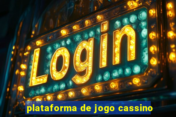 plataforma de jogo cassino