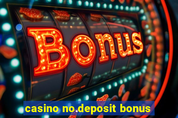 casino no.deposit bonus