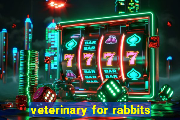 veterinary for rabbits