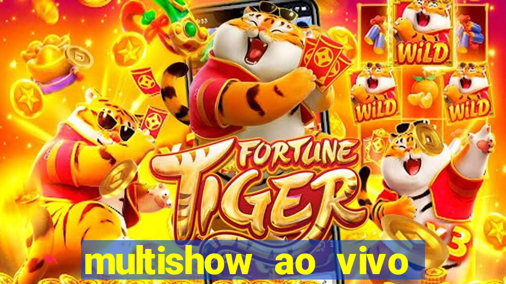 multishow ao vivo online gratis