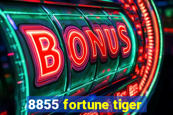 8855 fortune tiger