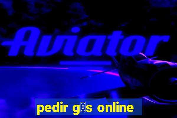 pedir g谩s online