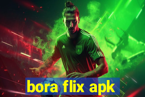 bora flix apk