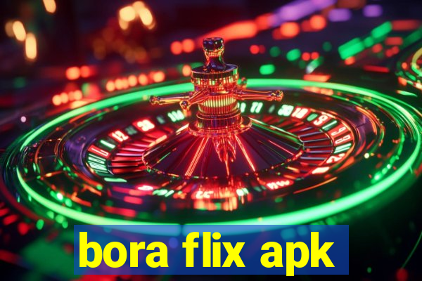 bora flix apk