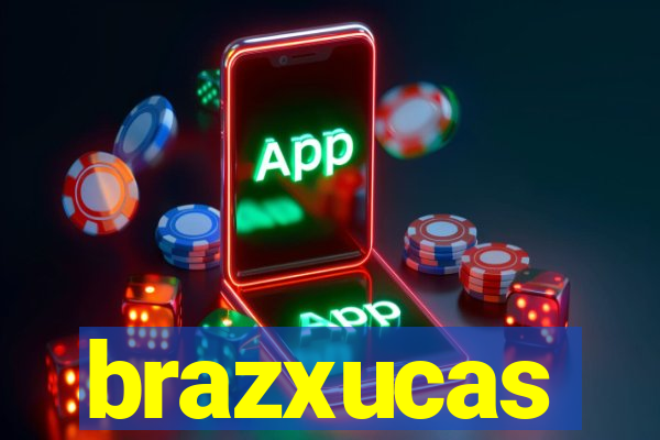 brazxucas