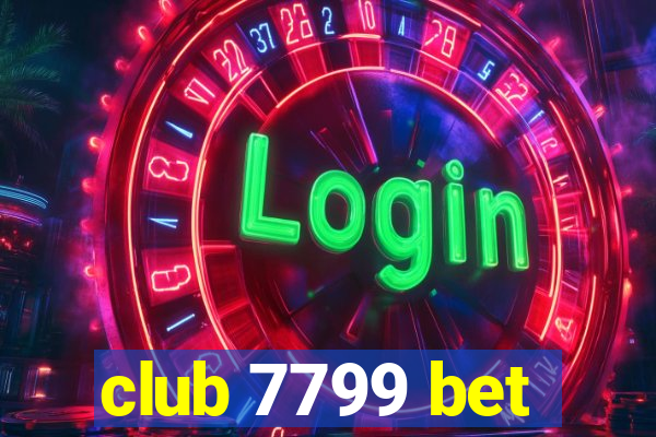 club 7799 bet