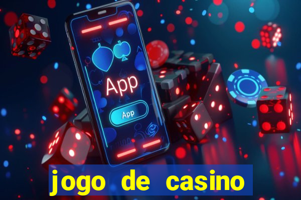 jogo de casino para ganhar dinheiro