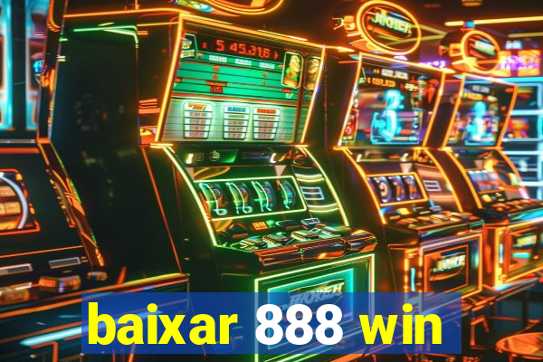 baixar 888 win