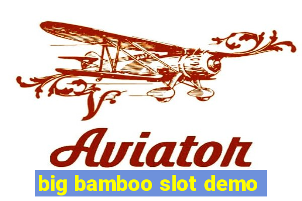 big bamboo slot demo