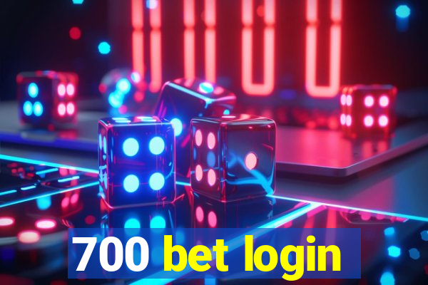 700 bet login