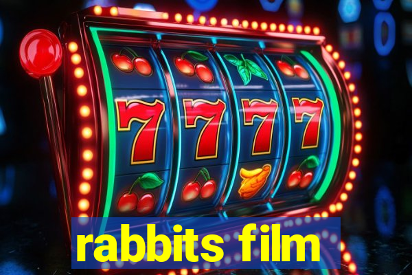 rabbits film