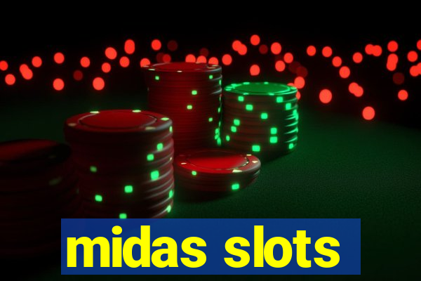 midas slots