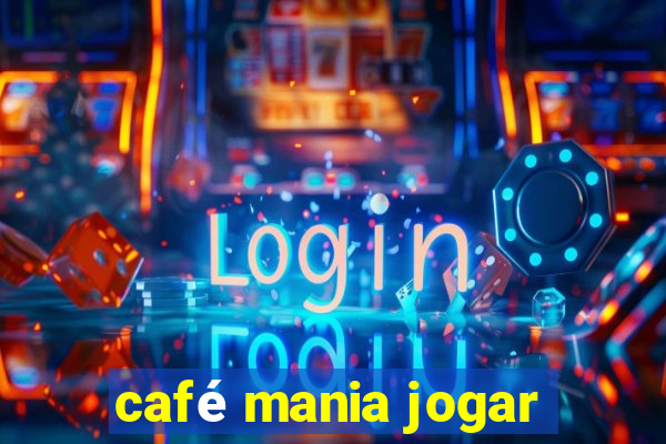 café mania jogar