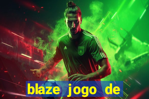 blaze jogo de aposta app