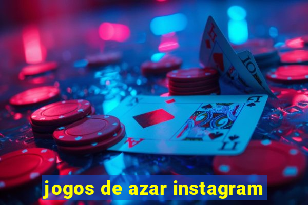 jogos de azar instagram