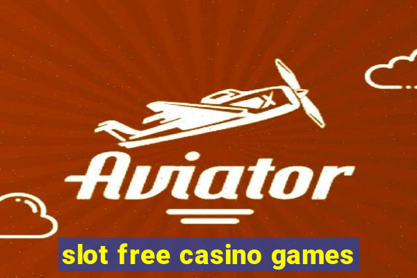 slot free casino games