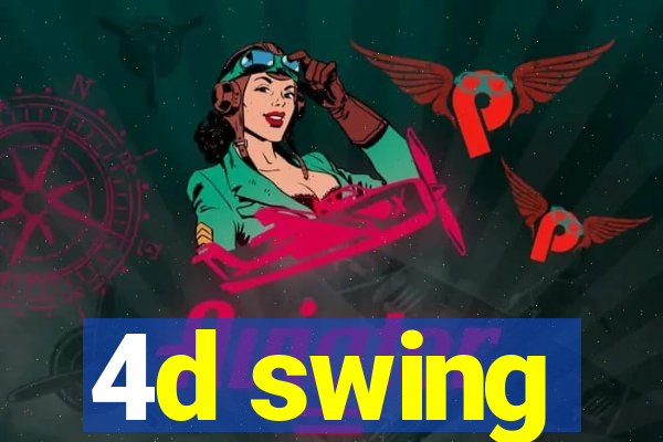 4d swing