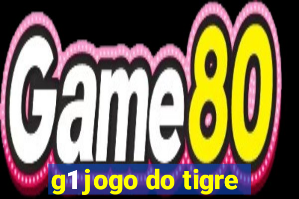 g1 jogo do tigre