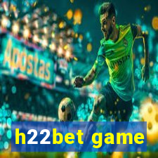 h22bet game