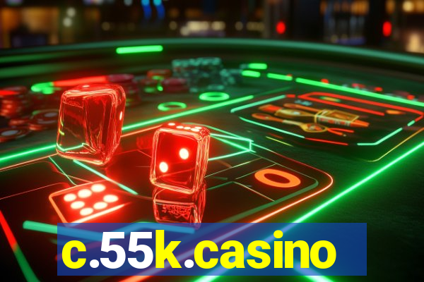 c.55k.casino