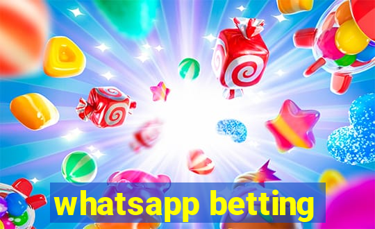 whatsapp betting