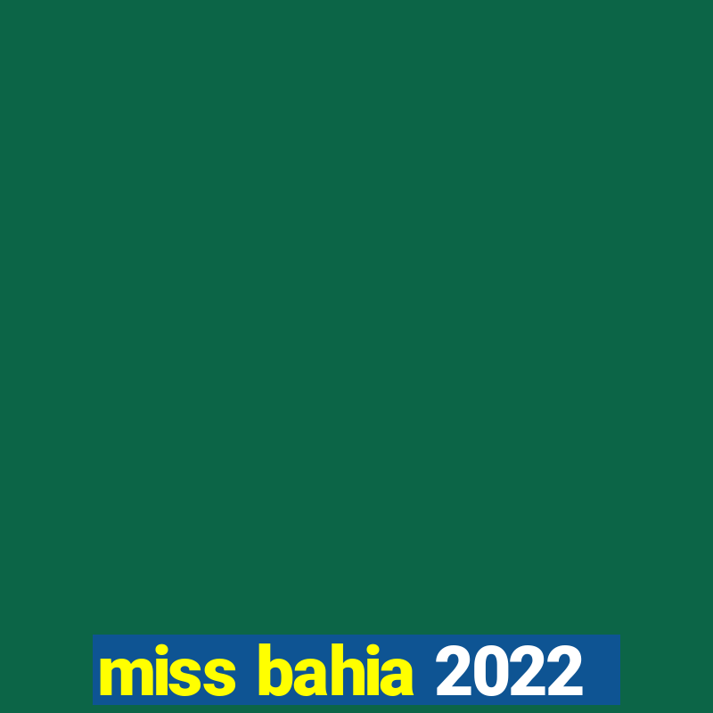 miss bahia 2022