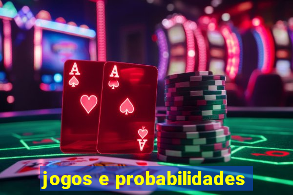 jogos e probabilidades