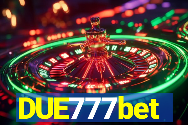 DUE777bet