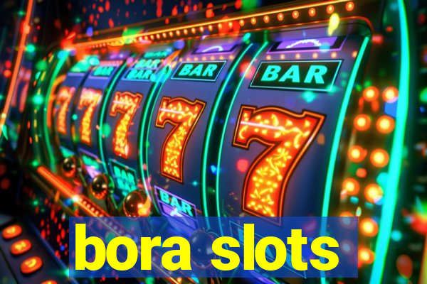 bora slots