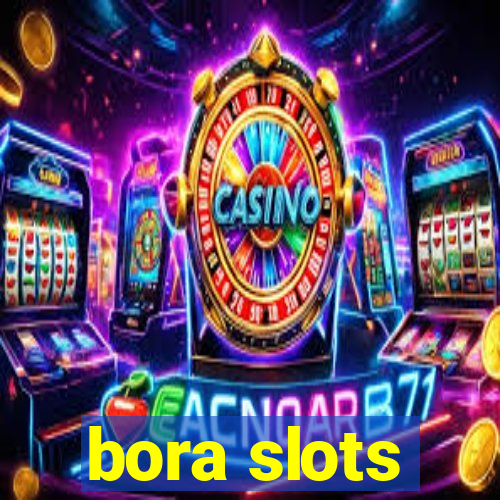 bora slots