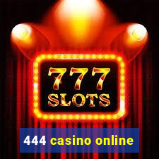 444 casino online