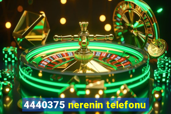 4440375 nerenin telefonu