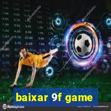 baixar 9f game