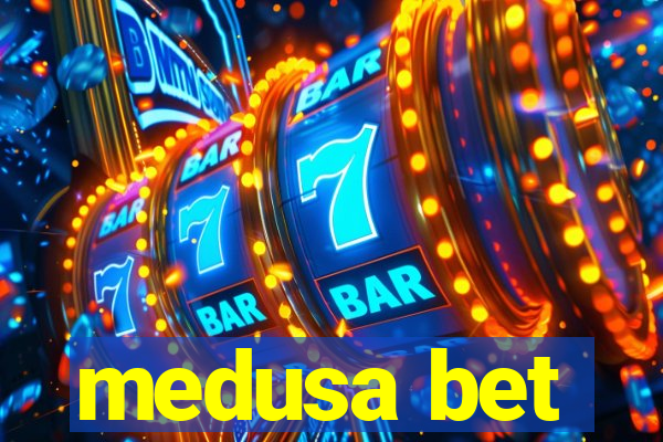 medusa bet