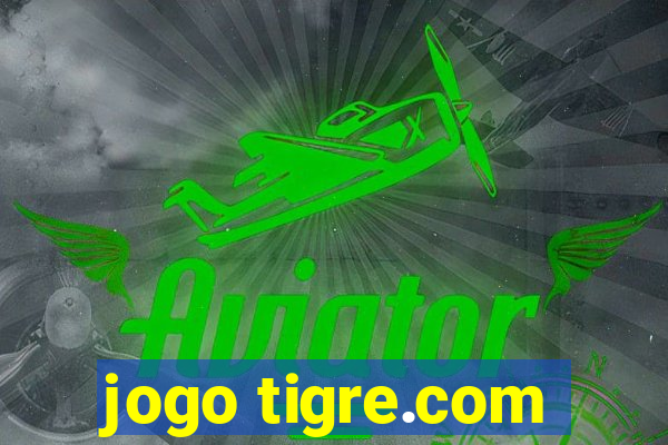 jogo tigre.com