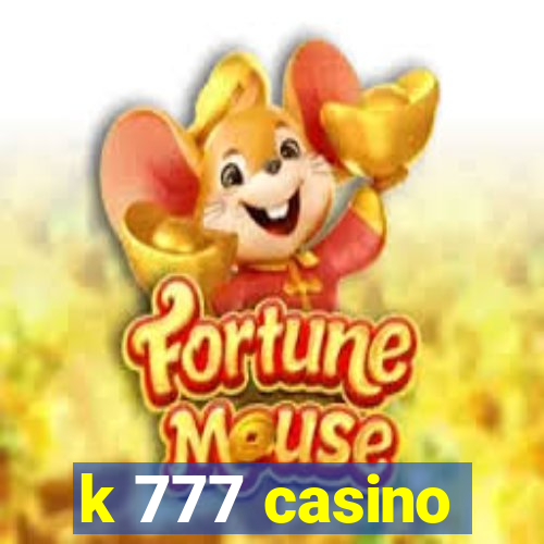 k 777 casino