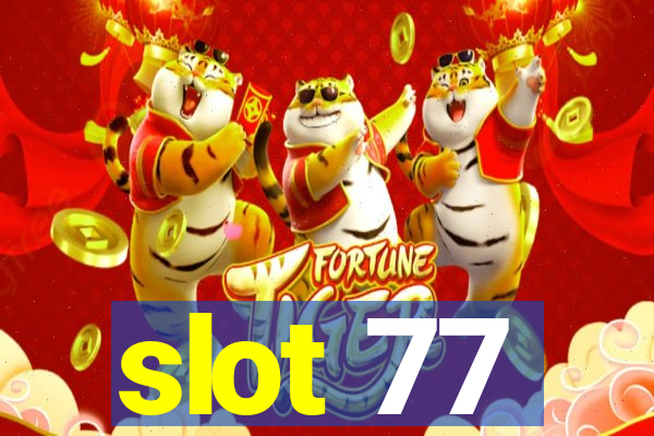 slot 77