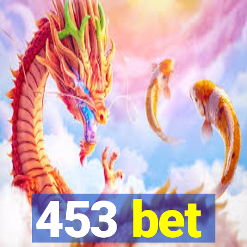 453 bet