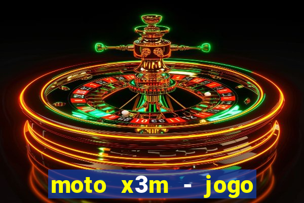 moto x3m - jogo de moto