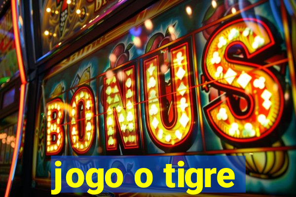 jogo o tigre