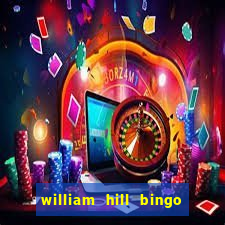 william hill bingo star club