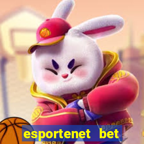 esportenet bet apostas online