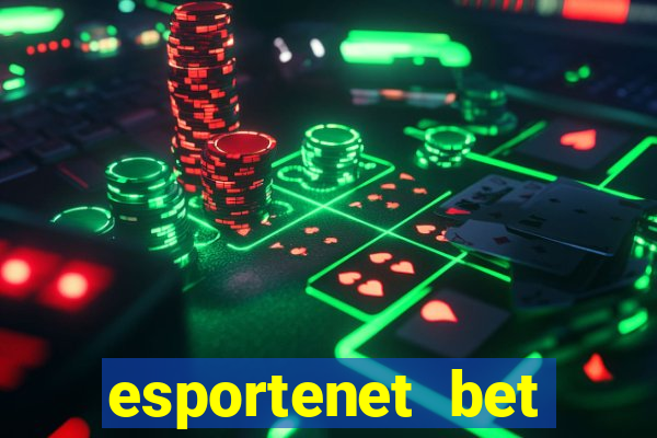 esportenet bet apostas online