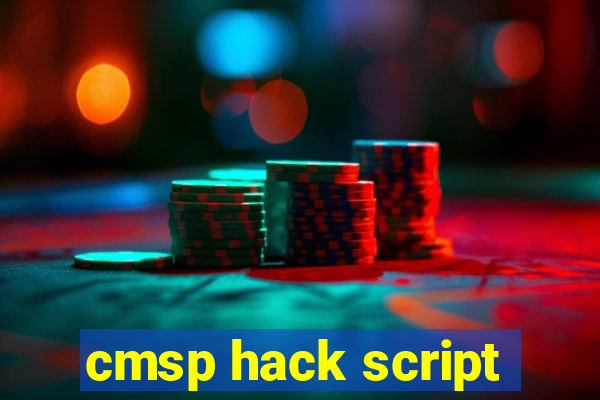 cmsp hack script