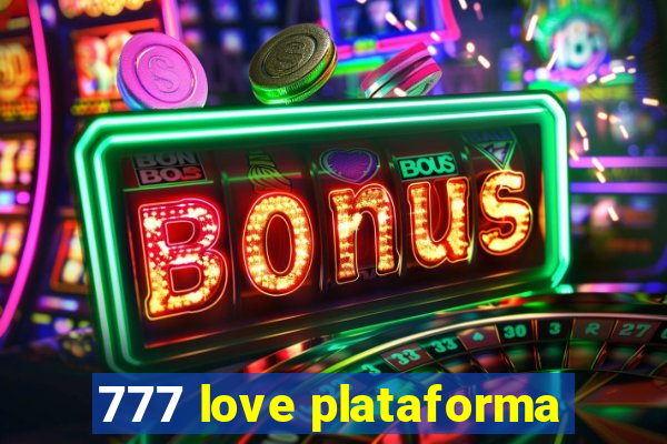 777 love plataforma