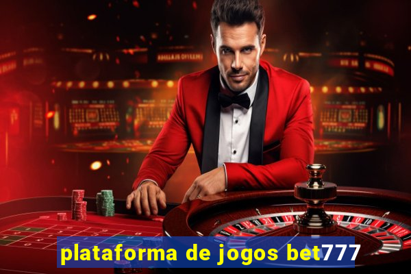 plataforma de jogos bet777