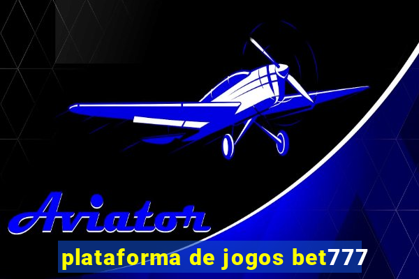 plataforma de jogos bet777