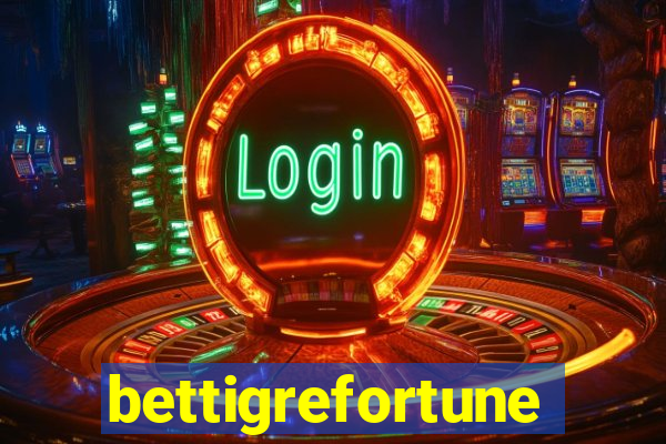 bettigrefortune